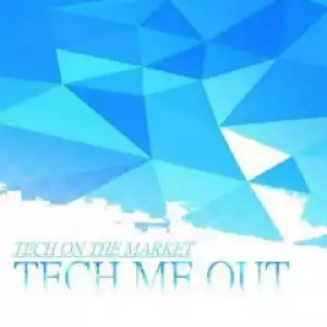 Tech Me Out - Africanism (tech Mix)